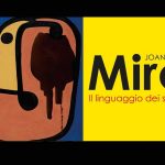 “Joan Miró. Il linguaggio dei segni”. La mostra al Pan di Napoli